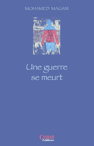 UNE GUERRE SE MEURT