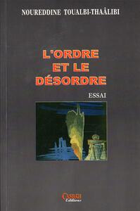 ORDRE ET LE DéSORDRE L