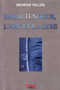 HABIB TENGOUR LARC ET LA LYR