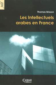 INTELLECTUELS ARABES EN FRANCE