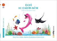 DOFI LO DALFIN ROSE - DOFI LE DAUPHIN ROSE  BILINGUE OCCITAN-FRANCAIS