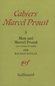 MON AMI MARCEL PROUST - SOUVENIRS INTIMES