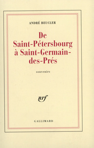 DE SAINT-PETERSBOURG A SAINT-GERMAIN-DES-PRES