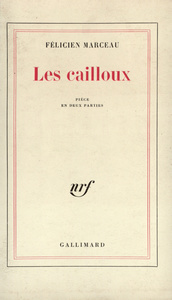 LES CAILLOUX - PIECE EN DEUX PARTIES
