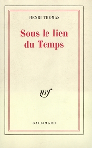 SOUS LE LIEN DU TEMPS