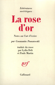 LA ROSE D'OR - NOTES SUR L'ART D'ECRIRE