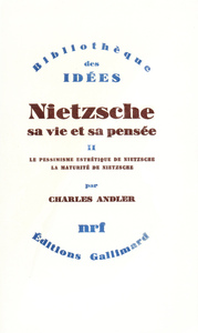 Nietzsche, sa vie et sa pensée