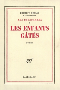 LES BOUSSARDEL - II - LES ENFANTS GATES