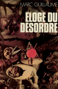 ELOGE DU DESORDRE