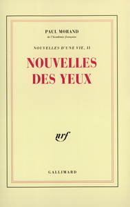 NOUVELLES D'UNE VIE - II - NOUVELLES DES YEUX