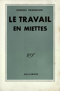LE TRAVAIL EN MIETTES