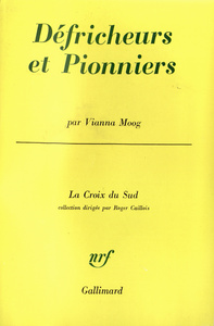 Défricheurs et pionniers