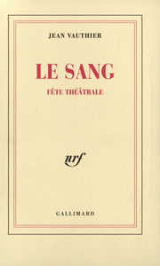 LE SANG - FETE THEATRALE