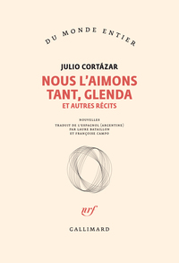 Nous l'aimons tant, Glenda et autres récits