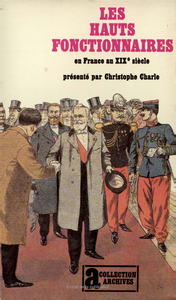 Les hauts fonctionnaires en France au XIXᵉ siècle