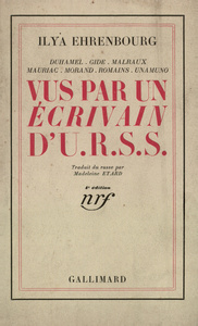 DUHAMEL, GIDE, MALRAUX, MAURIAC, MORAND, ROMAINS, UNAMUNO VUS PAR UN ECRIVAIN D'