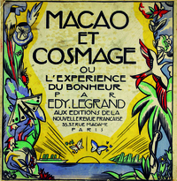 MACAO ET COSMAGE OU L'EXPERIENCE DU BONHEUR