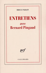 Entretiens avec Bernard Pingaud