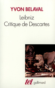 LEIBNIZ, CRITIQUE DE DESCARTES
