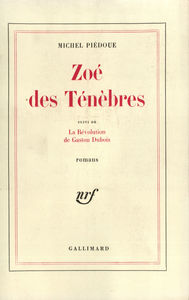 Zoé des ténèbres / La Révolution de Gaston Dubois