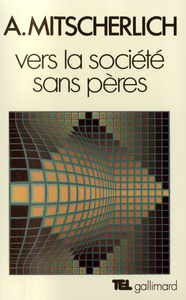 VERS LA SOCIETE SANS PERES - ESSAI DE PSYCHOLOGIE SOCIALE
