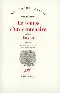 LE TEMPS D'UN CENTENAIRE / DAYAN