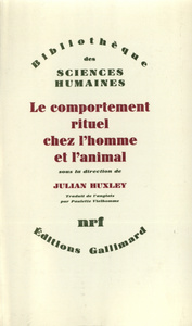 Le comportement rituel chez l'homme et l'animal