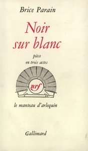 NOIR SUR BLANC - PIECE EN TROIS ACTES