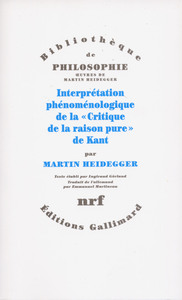 Interprétation phénoménologique de la "Critique de la raison pure" de Kant