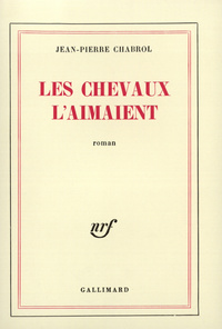 LES CHEVAUX L'AIMAIENT