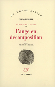 LA MER DE LA FERTILITE - IV - L'ANGE EN DECOMPOSITION