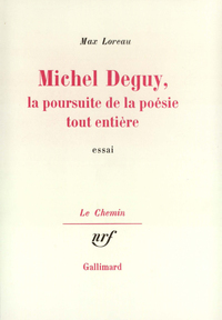 Michel Deguy, la poursuite de la poésie tout entière
