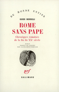 ROME SANS PAPE - CHRONIQUES ROMAINES DE LA FIN DU XX  SIECLE