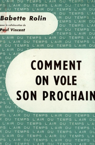 Comment on vole son prochain