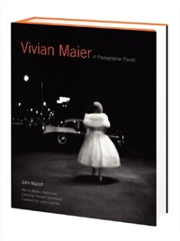 VIVIAN MAIER A PHOTOGRAPHER FOUND /ANGLAIS
