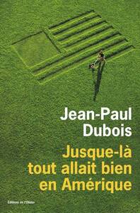 JUSQUE-LA TOUT ALLAIT BIEN EN AMERIQUE