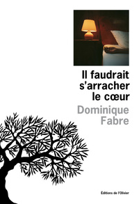 IL FAUDRAIT S'ARRACHER LE COEUR