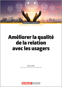 Améliorer la qualité de la relation avec les usagers