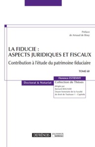 LA FIDUCIE : ASPECTS JURIDIQUES ET FISCAUX