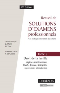 RECUEIL DE SOLUTIONS D'EXAMENS PROFESSIONNELS - 15ÈME ÉDITION