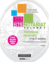 BTS NOTARIAT TECHNIQUES NOTARIALES 1RE ET 2E ANNEES- 3E ED