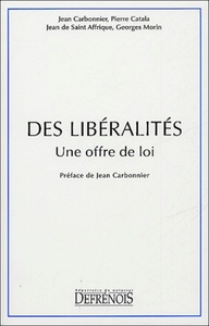des libéralités. une offre de loi