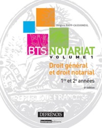 DROIT GENERAL ET DROIT NOTARIAL - 4EME EDITION - 1RE ET 2E ANNEES