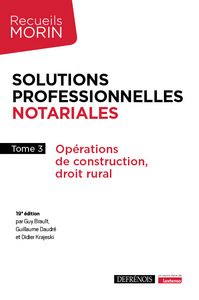 Solutions professionnelles notariales - Tome 3