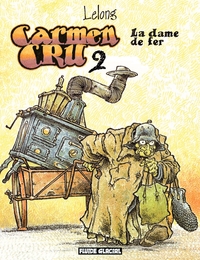 CARMEN CRU - TOME 02 - LA DAME DE FER