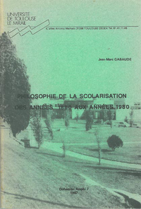 Philosophie de la scolarisation des années 1880 aux années 1980