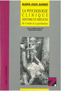 La psychologie clinique histoire et discours de l'interet de la psychanalyse
