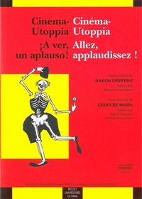 cinéma-utoppia/cinéma-utopia à ver un aplauso/allez applaudissez !