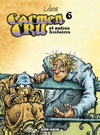 CARMEN CRU - TOME 06 - ET AUTRES HISTOIRES