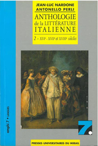Anthologie de la littérature Italienne tome 2 (1ere édition).  XVI-XVII et XVIII